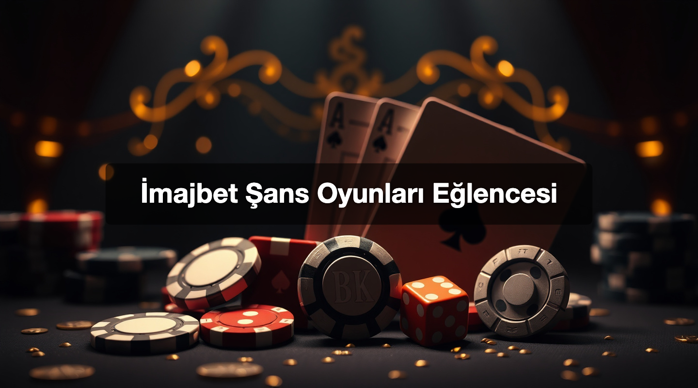İmajbet Şans Oyunları Eğlencesi